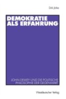 Demokratie ALS Erfahrung: John Dewey Und Die Politische Philosophie Der Gegenwart 3531140515 Book Cover