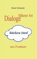 Dialoge höherer Art (häichera Oard) aus Franken 3839155126 Book Cover