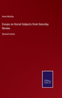 Essays on Social Subjects from Saturday Review: Second series 3752588276 Book Cover