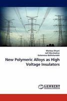 New Polymeric Alloys as High Voltage Insulators 3843392501 Book Cover