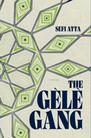 The Gèlè Gang: A Novel 1623715199 Book Cover