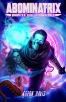 Abominatrix (Monster Girl Hero) B08FP459TB Book Cover