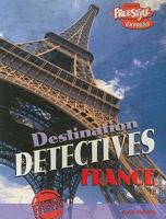 France (Destination Detectives) 1410924661 Book Cover