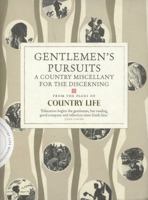 Gentlemen's Pursuits: A Country Miscellany for the Discerning 184983766X Book Cover