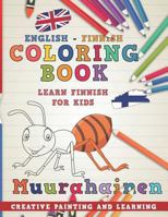 Coloring Book: English - Finnish I Learn Finnish for Kids I Creative painting and learning. 1724188992 Book Cover