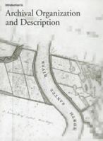 Introduction to Archival Organization and Description: Access to Cultural Heritage (Getty Information Institute) 0892365455 Book Cover