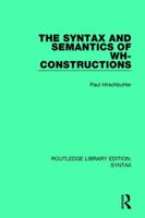 The Syntax and Semantics of Wh-Constructions 1138200964 Book Cover