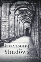 Evensong for Shadows 1532657226 Book Cover