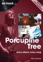 Porcupine Tree - revised edition: On Track 178952346X Book Cover