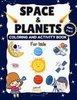 Space and Planets Coloring and Activity Book for Kids Ages 3-5: Fun Activities of Coloring, Drawing, Counting, Connect Dots, Numbers, Mazes, Sun, Moon and more (Spanish Edition) B0CNKY1FD8 Book Cover