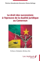 Le droit des successions à l’épreuve de la dualité juridique au Cameroun 238541676X Book Cover