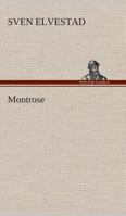 Montrose - Vollst�ndige Deutsche Ausgabe 8026854829 Book Cover