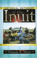 Historical Dictionary of the Inuit 0810850583 Book Cover