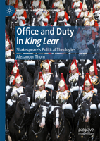 Office and Duty in King Lear: Shakespeare’s Political Theologies 3031401565 Book Cover