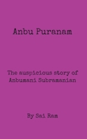 Anbu Puranam B0BRNZL5Y5 Book Cover