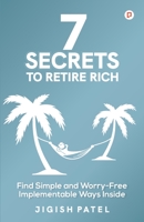 7 Secrets to Retire Rich 9390828589 Book Cover