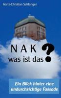 N A K - Was Ist Das? (German Edition) 3749448167 Book Cover