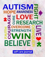 Self Care Journal: Word Cloud Self Care Journal for Autism Mom - Mindfulness and Gratitude Notebook for Mothers of Autistic Children - Self Care Checklist and Tracker 1706147422 Book Cover