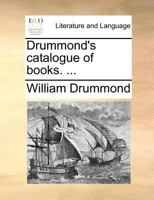 Drummond's catalogue of books. ... 1171389280 Book Cover