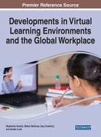 Developments in Virtual Learning Environments and the Global Workplace 1799873323 Book Cover