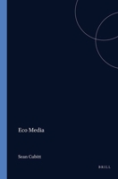 EcoMedia (Contemporary Cinema 1) (Contemporary Cinema) 9042018852 Book Cover