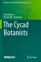 The Cycad Botanists (Memoirs of The New York Botanical Garden) 3031790847 Book Cover