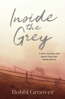 Inside the Grey 1680469576 Book Cover