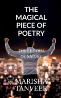 The Magical Piece of Poetry: The Rhythm of Life 1639408649 Book Cover