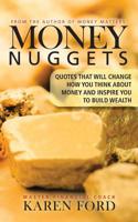 Money Nuggets: Quotes That Will Change How You Think About Money and Inspire You to Build Wealth 0999541544 Book Cover