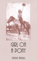 Girl on a Pony (Western Frontier Library) 0806130555 Book Cover