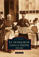 Vie religieuse dans la Sarthe (La) 2849109231 Book Cover