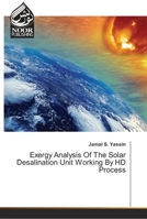 Exergy Analysis Of The Solar Desalination Unit Working By HD Process 3330972718 Book Cover
