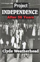 Project Independence: After 56 Years 1094638048 Book Cover