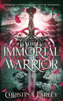 The Immortal Warrior (The Immortal Bound) B0DZ6VBVSM Book Cover