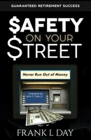 $afety on Your Street: Overcoming $ix Barrier$ to Retirement $ucce$$ (Wealth on Your Street) B08GVLWJT7 Book Cover