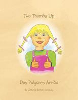 Two Thumbs Up/Dos Pulgares Arriba 1450078214 Book Cover