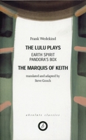 The Lulu plays. The Marquis of Keith 094823038X Book Cover