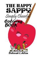 The Happy, Sappy, Simply Cheerful Coloring Book 1979833699 Book Cover