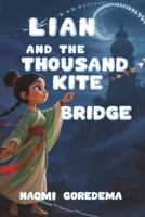 Lian and the Thousand-Kite Bridge (Tales from Asia) B0FQPGBTB1 Book Cover