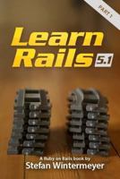 Learn Rails 5.1 (Part 1) 154543025X Book Cover