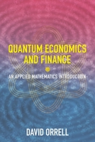 Quantum Economics and Finance: An Applied Mathematics Introduction 1916081614 Book Cover