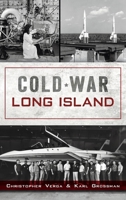 Cold War Long Island 1467148571 Book Cover