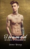 Shamed: Evan & Andrew 1797972782 Book Cover