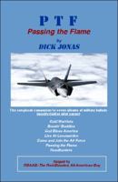 Ptf: Passing the Flame / By Dick Jonas 0965718913 Book Cover