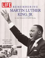 Remembering Martin Luther King, Jr.: His Life and Crusade in Pictures (Time Inc. Home Entertainment Library-Bound Titles) 0761341781 Book Cover