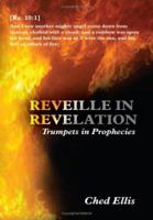 Reveille in Revelation: (Trumpets in Prophecies) 1434337456 Book Cover