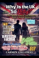 Why Is the UK So Petty? B0GZYHTPQH Book Cover