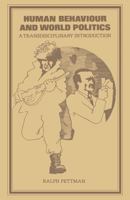 Human behavior and world politics 0333177800 Book Cover