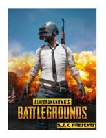 PLAYERUNKNOWN'S BATTLEGROUNDS PUBG tips and tricks. A complete guide to battlegrounds. Ultimate Walkthrough A.S.K: Hacks-Cheats-All collectibles-All ... (Un-official Ultimate Premium Strateges) 198205378X Book Cover