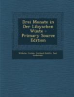 Drei Monate in Der Libyschen W�ste 101640980X Book Cover